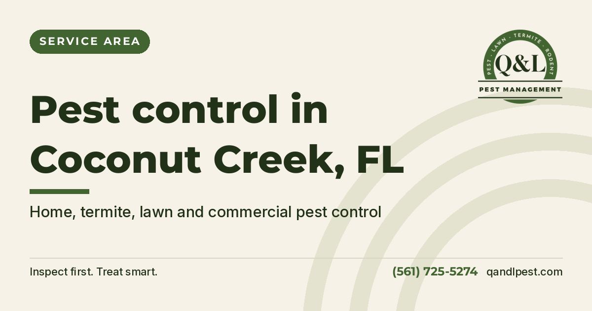 Q and L Pest Management graphic: Pest control in Coconut Creek, FL