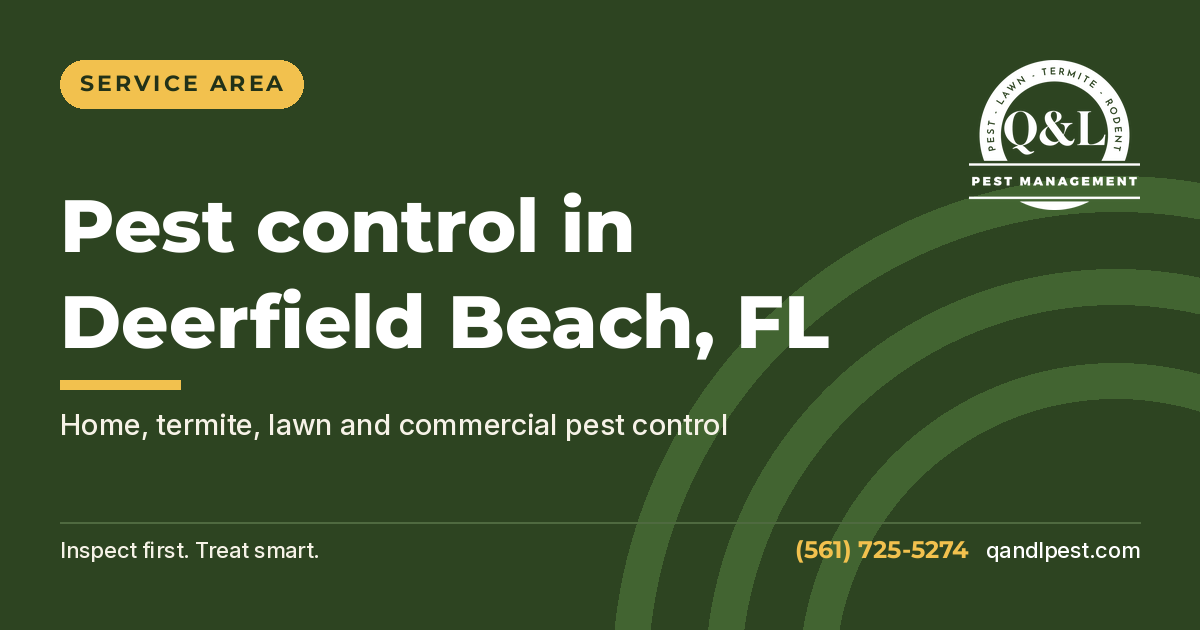 Q and L Pest Management graphic: Pest control in Deerfield Beach, FL