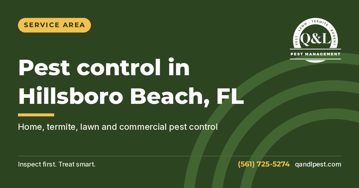 Q and L Pest Management graphic: Pest control in Hillsboro Beach, FL
