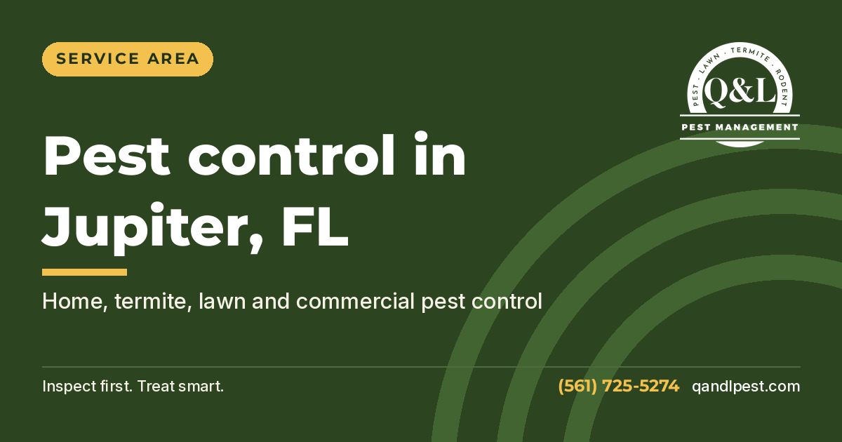 Q and L Pest Management graphic: Pest control in Jupiter, FL
