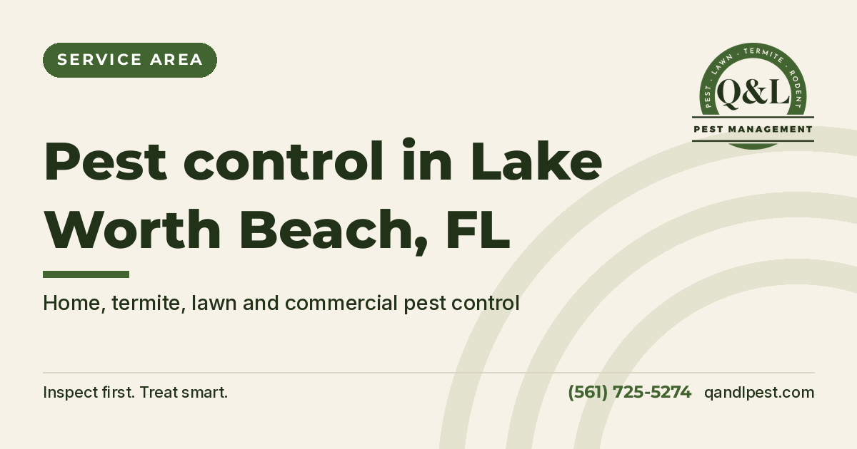Q and L Pest Management graphic: Pest control in Lake Worth Beach, FL