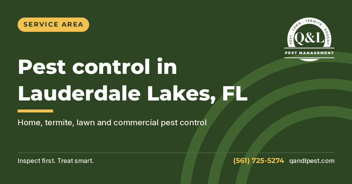 Q and L Pest Management graphic: Pest control in Lauderdale Lakes, FL