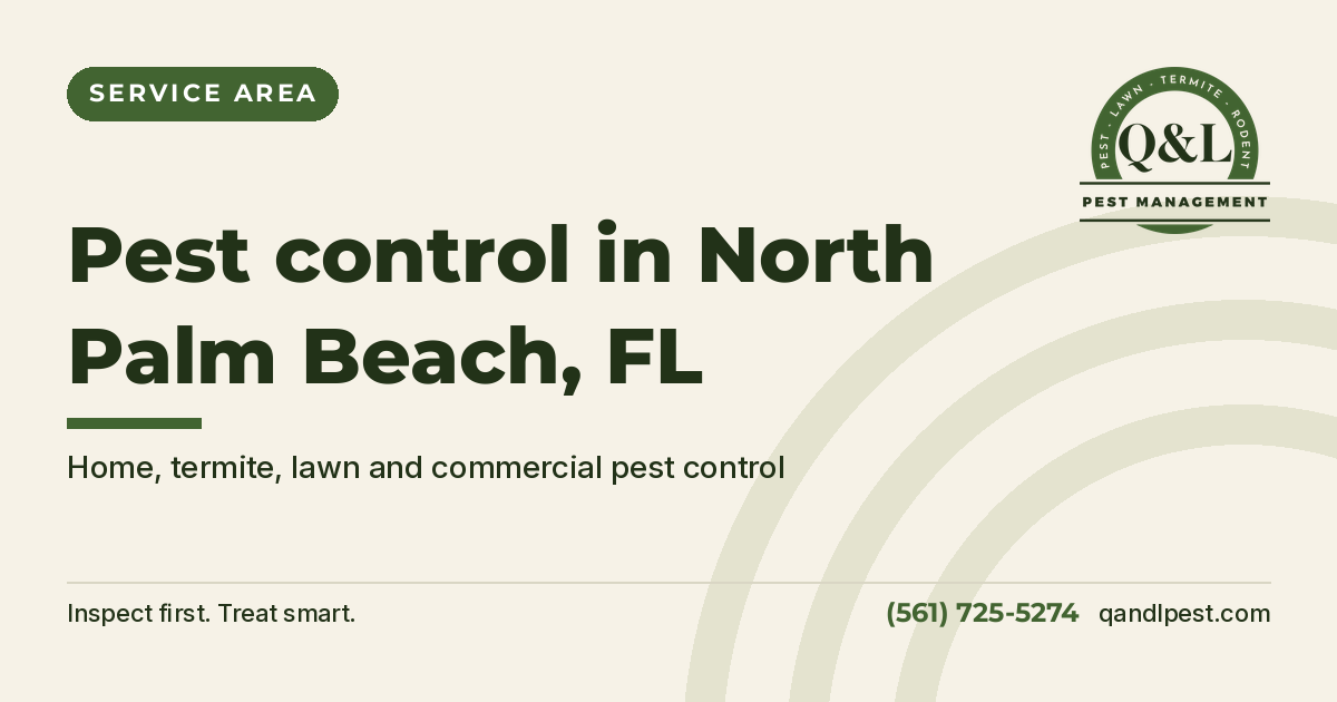 Q and L Pest Management graphic: Pest control in North Palm Beach, FL