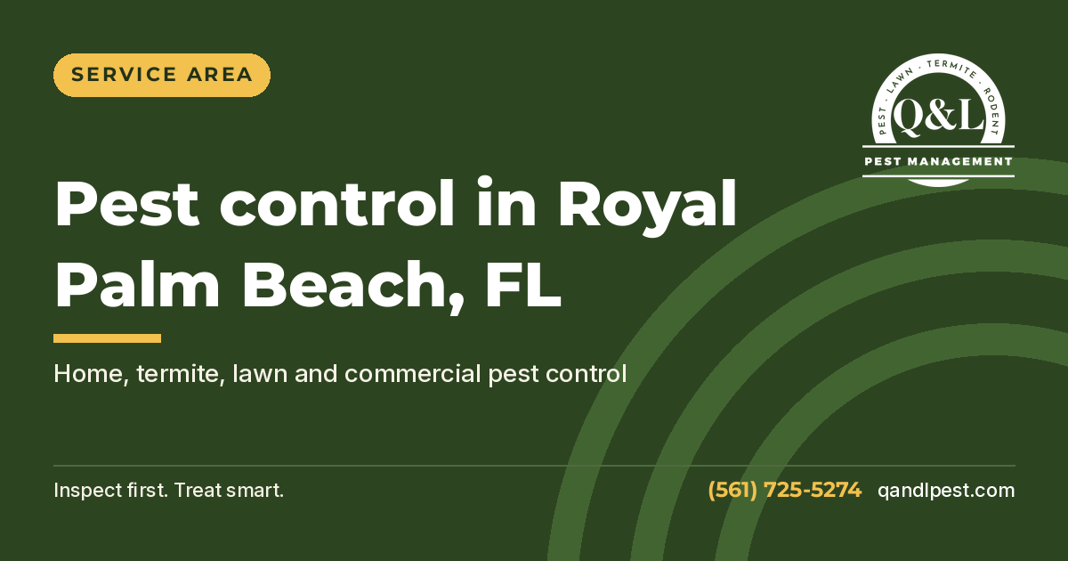 Q and L Pest Management graphic: Pest control in Royal Palm Beach, FL