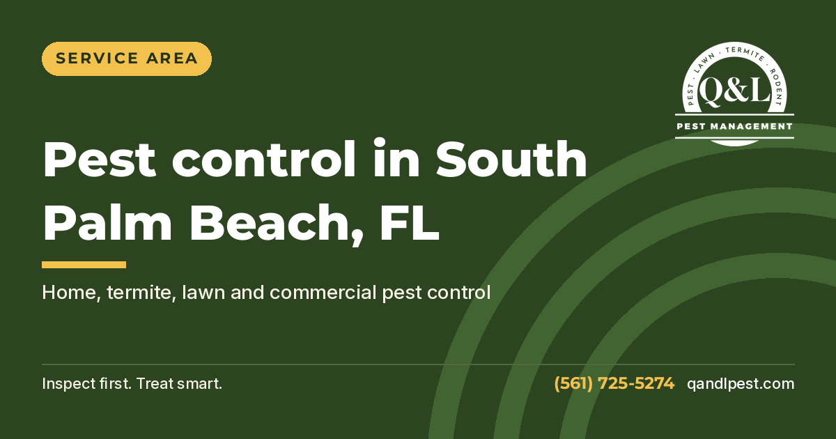 Q and L Pest Management graphic: Pest control in South Palm Beach, FL